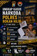 31 Kasus Narkoba Dibongkar dalam Sebulan, Polres Rokan Hilir Amankan 47 Tersangka dan Sita Ribuan Ekstasi