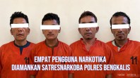 Laporan Warga Berbuah Hasil, Empat Pengguna Narkotika Diamankan Satresnarkoba Polres Bengkalis