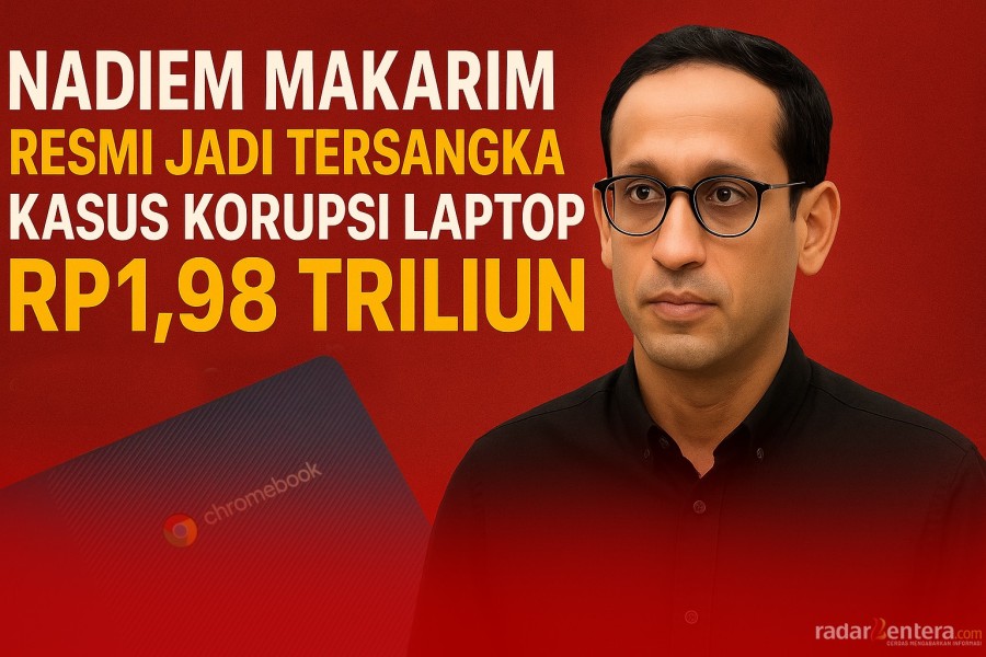Nadiem Makarim Resmi Jadi Tersangka Kasus Korupsi Laptop Rp1,98 Triliun