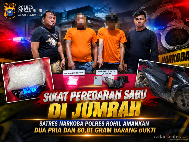 Sikat Peredaran Sabu di Jumrah, Satres Narkoba Polres Rohil Amankan Dua Pria dan 60,81 Gram Barang Bukti